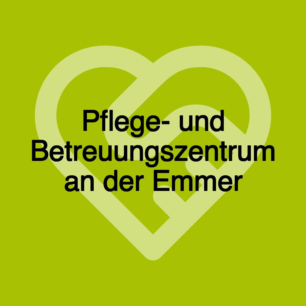 Pflege- und Betreuungszentrum an der Emmer