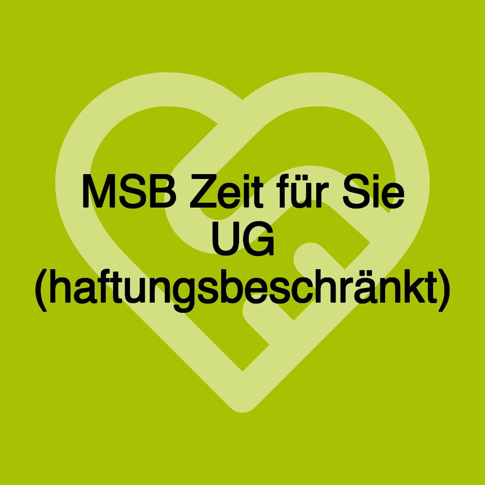 MSB Zeit für Sie UG (haftungsbeschränkt)