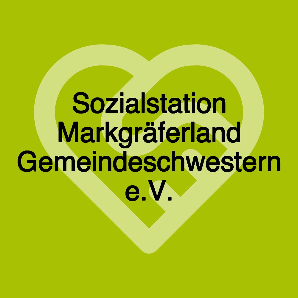 Sozialstation Markgräferland Gemeindeschwestern e.V.