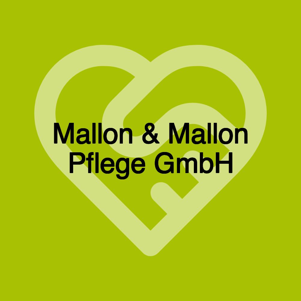 Mallon & Mallon Pflege GmbH