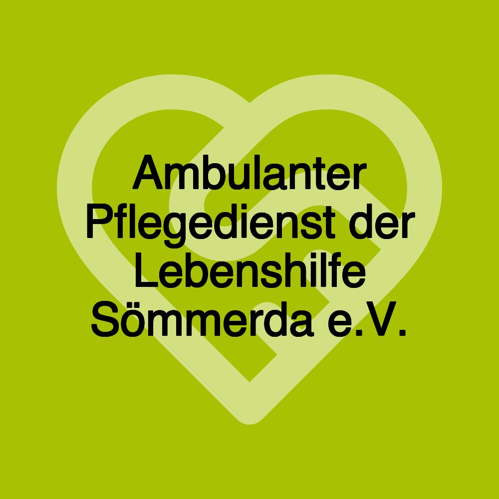 Ambulanter Pflegedienst der Lebenshilfe Sömmerda e.V.