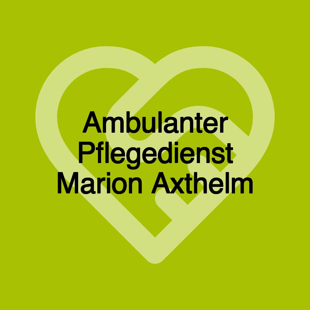 Ambulanter Pflegedienst Marion Axthelm