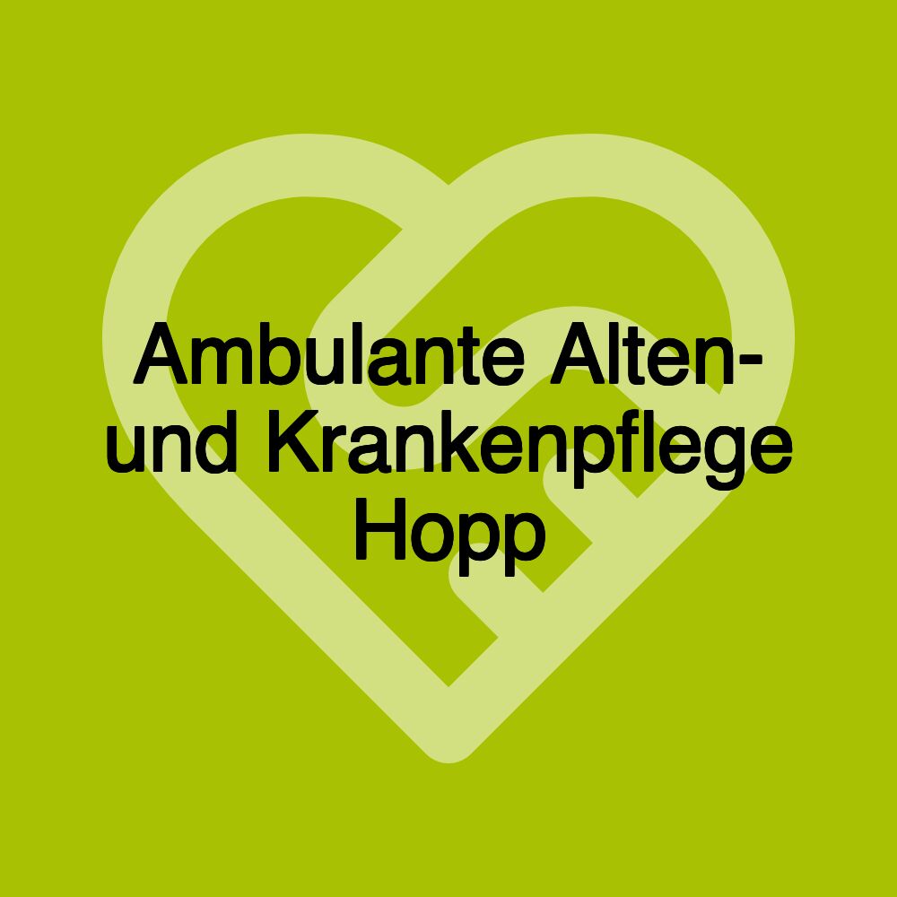 Ambulante Alten- und Krankenpflege Hopp