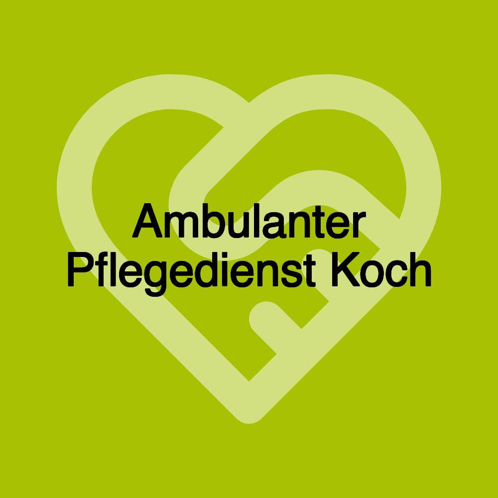 Ambulanter Pflegedienst Koch