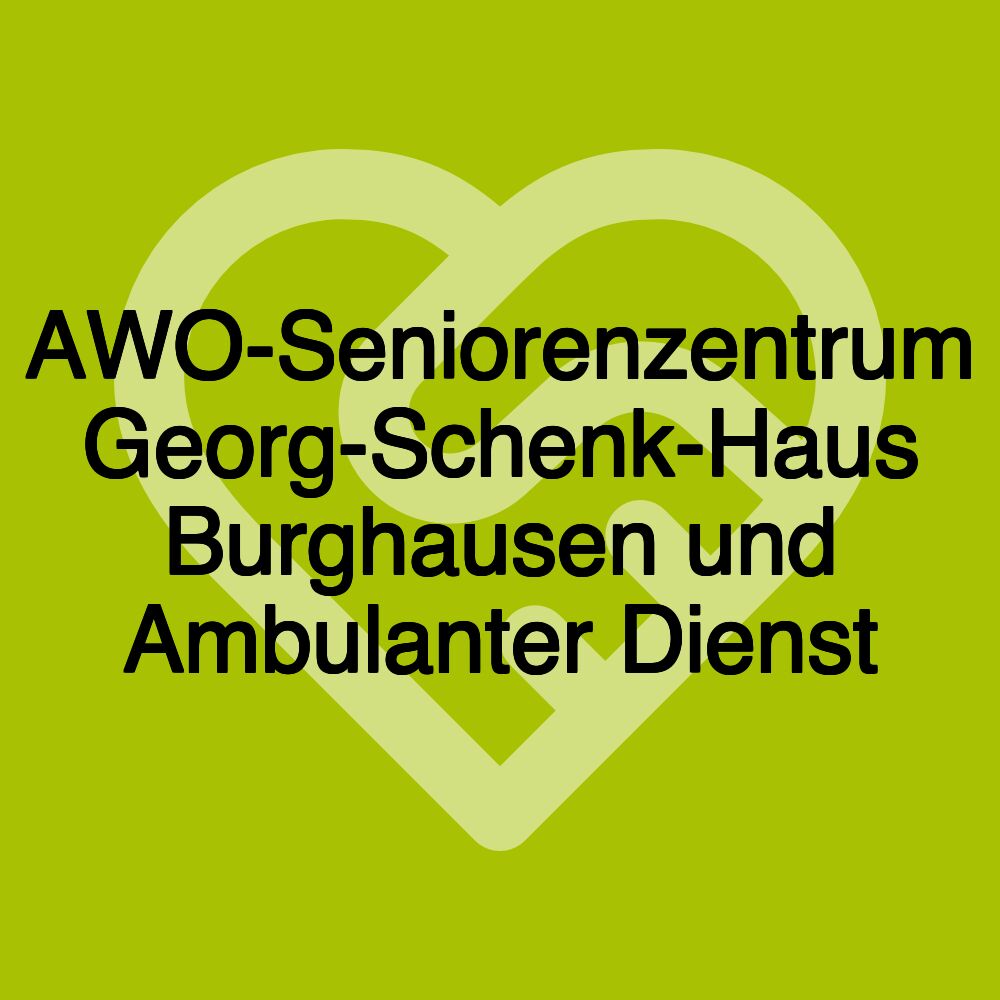 AWO-Seniorenzentrum Georg-Schenk-Haus Burghausen und Ambulanter Dienst