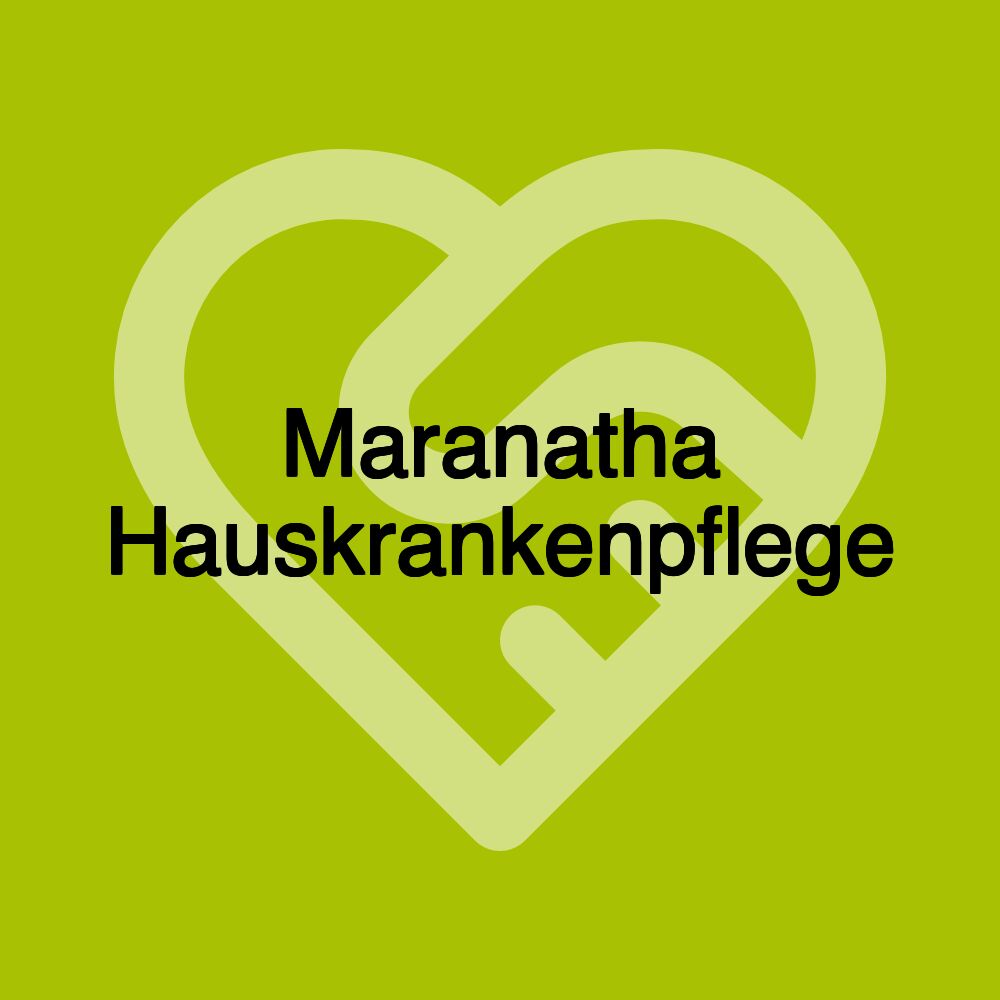 Maranatha Hauskrankenpflege