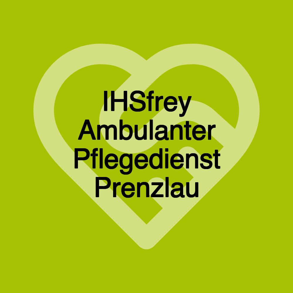 IHSfrey Ambulanter Pflegedienst Prenzlau