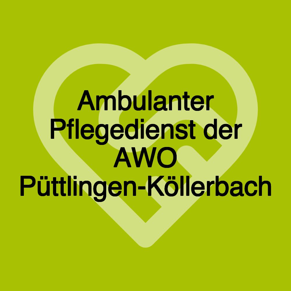 Ambulanter Pflegedienst der AWO Püttlingen-Köllerbach