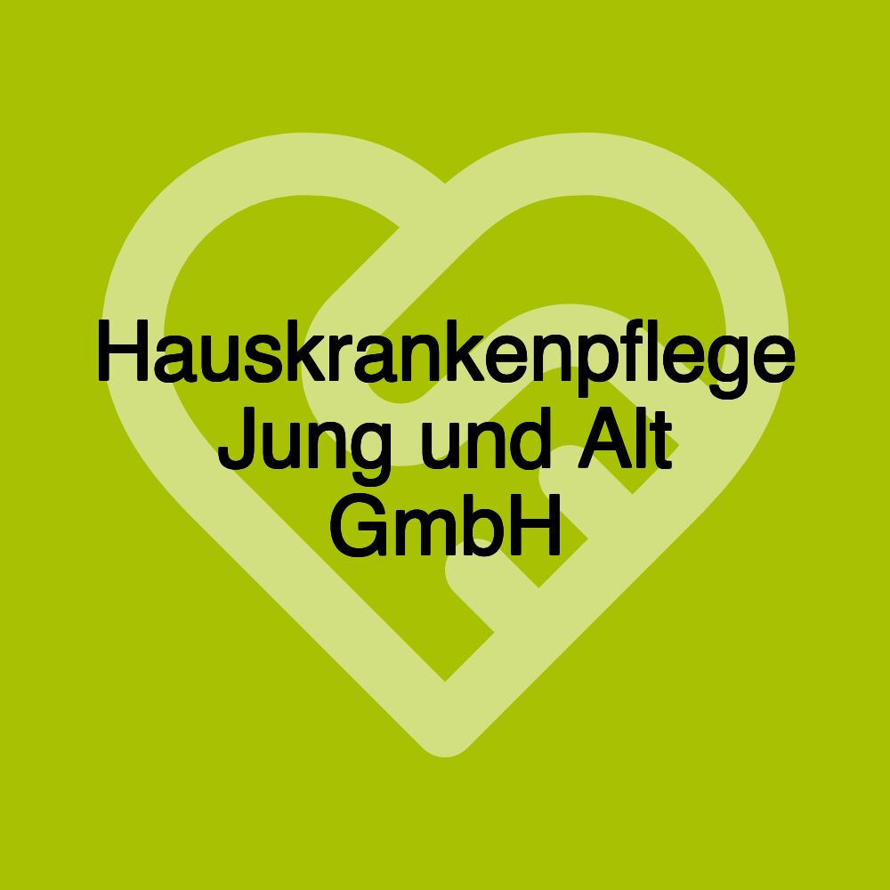 Hauskrankenpflege Jung und Alt GmbH