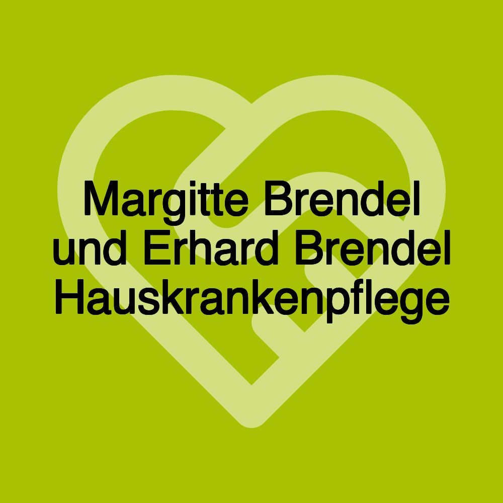 Margitte Brendel und Erhard Brendel Hauskrankenpflege