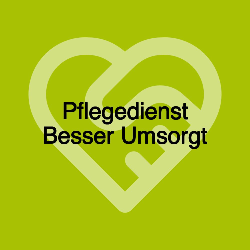 Pflegedienst Besser Umsorgt