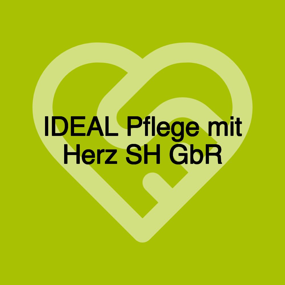 IDEAL Pflege mit Herz SH GbR