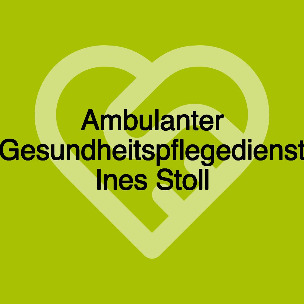 Ambulanter Gesundheitspflegedienst Ines Stoll