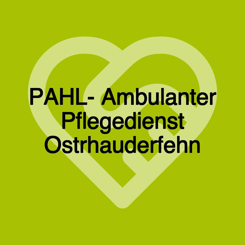 PAHL- Ambulanter Pflegedienst Ostrhauderfehn