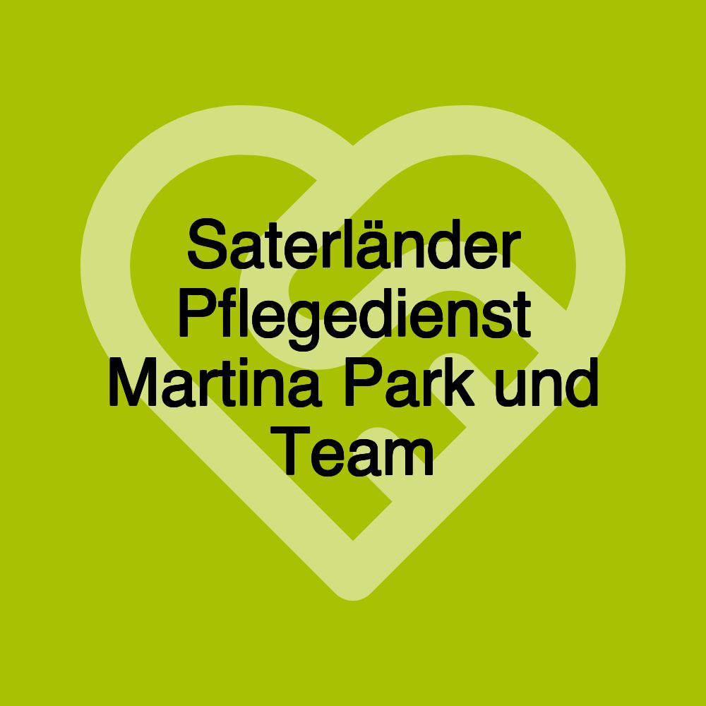 Saterländer Pflegedienst Martina Park und Team