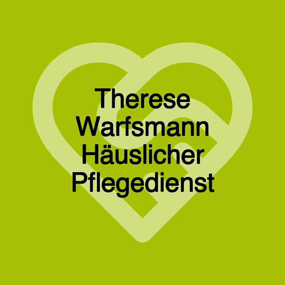 Therese Warfsmann Häuslicher Pflegedienst