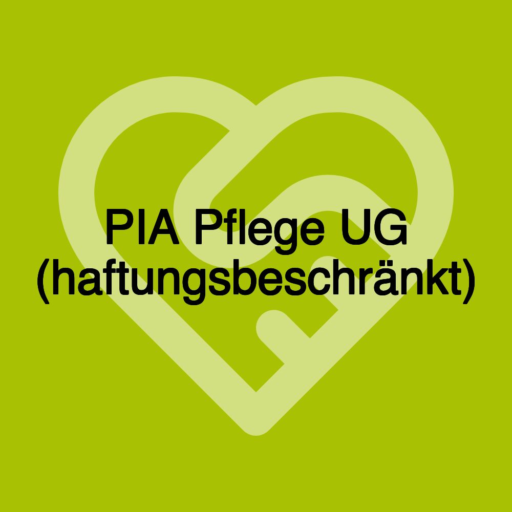 PIA Pflege UG (haftungsbeschränkt)