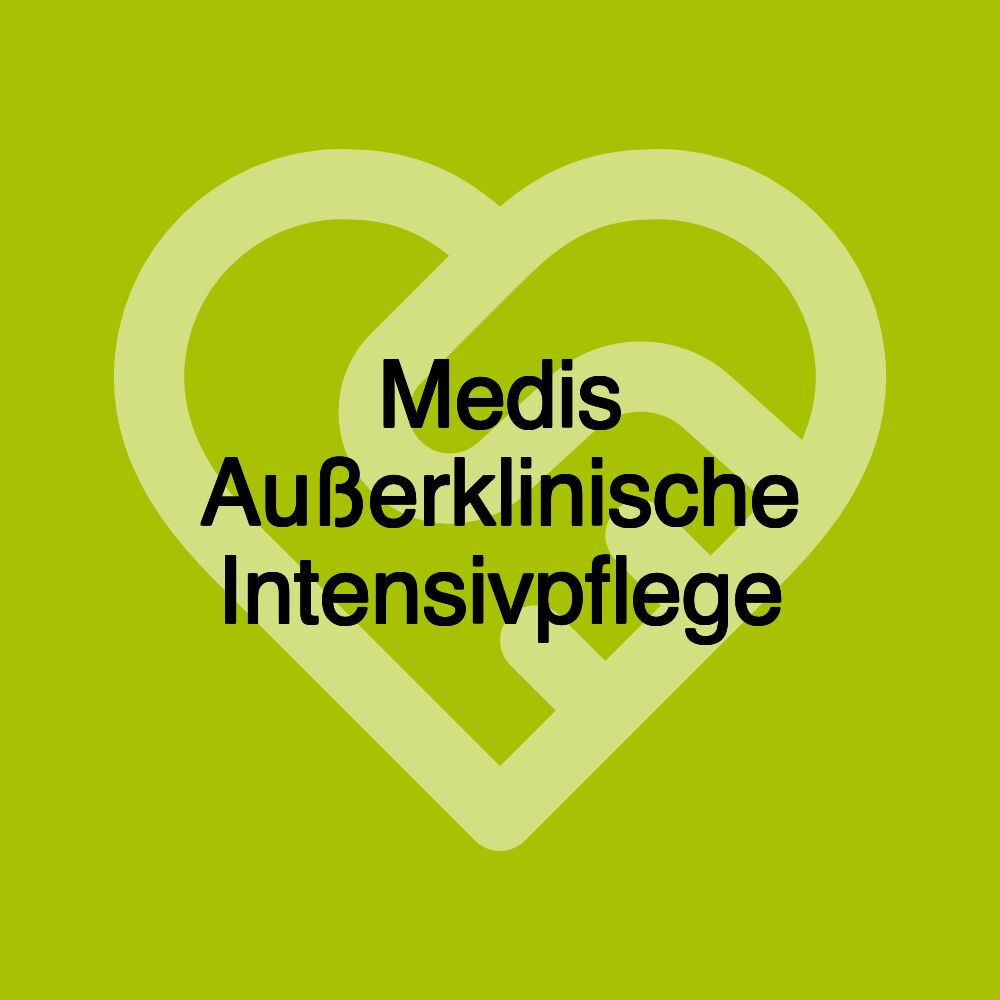 Medis Außerklinische Intensivpflege