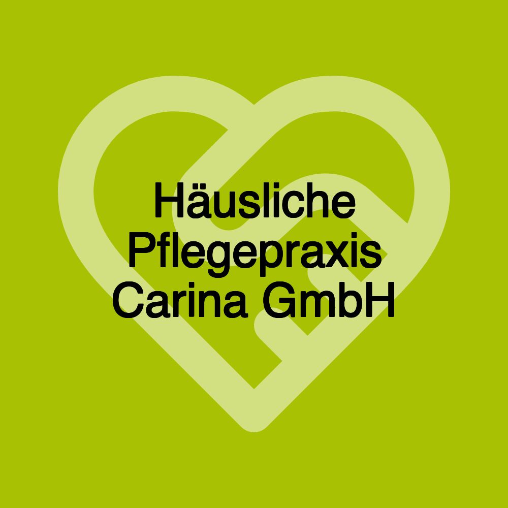 Häusliche Pflegepraxis Carina GmbH