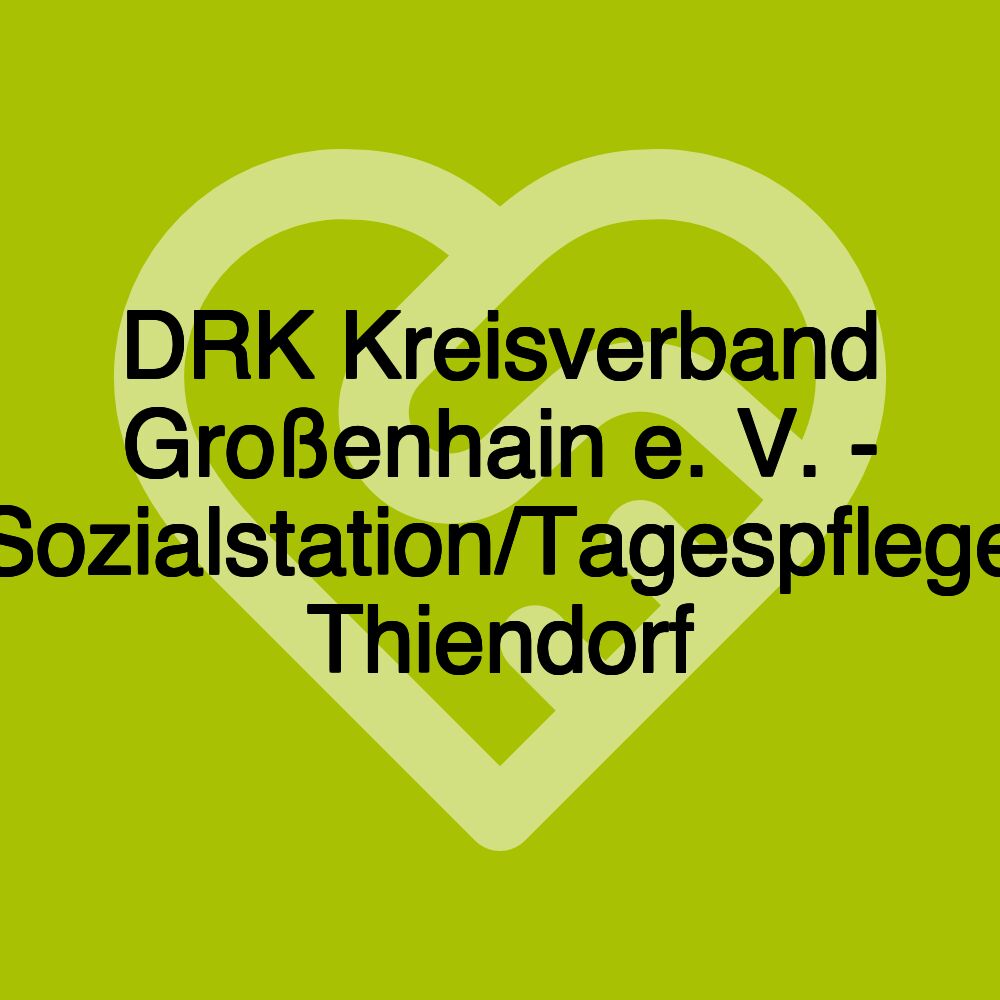 DRK Kreisverband Großenhain e. V. - Sozialstation/Tagespflege Thiendorf