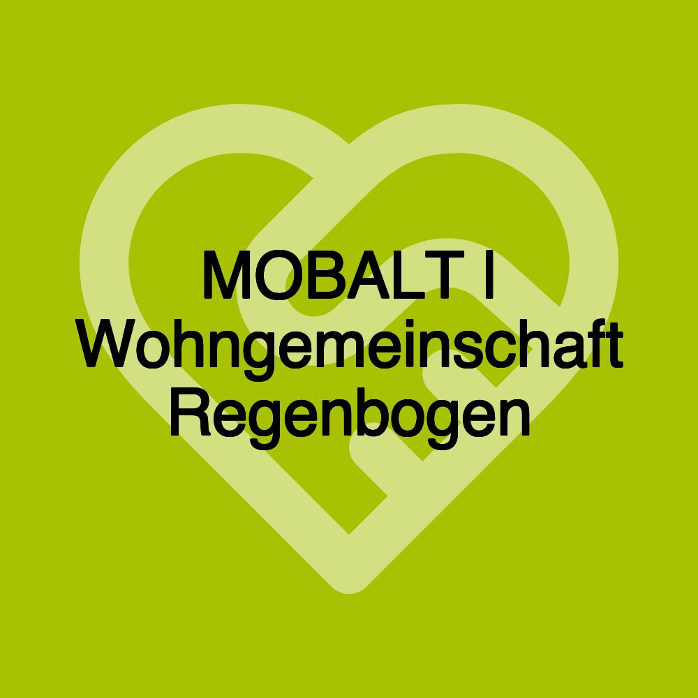 MOBALT | Wohngemeinschaft Regenbogen