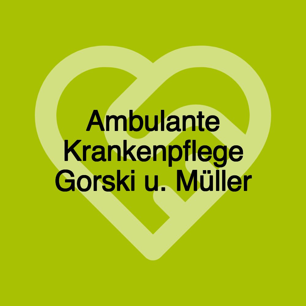 Ambulante Krankenpflege Gorski u. Müller