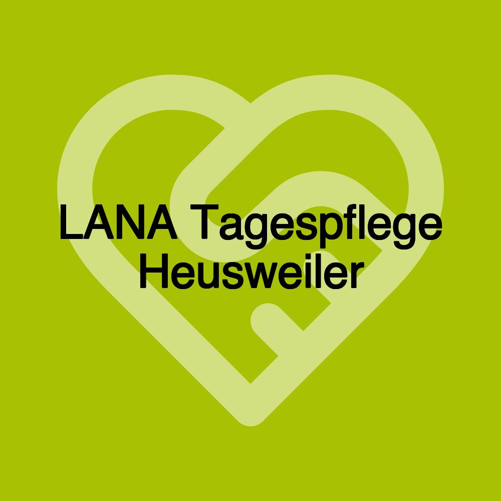 LANA Tagespflege Heusweiler