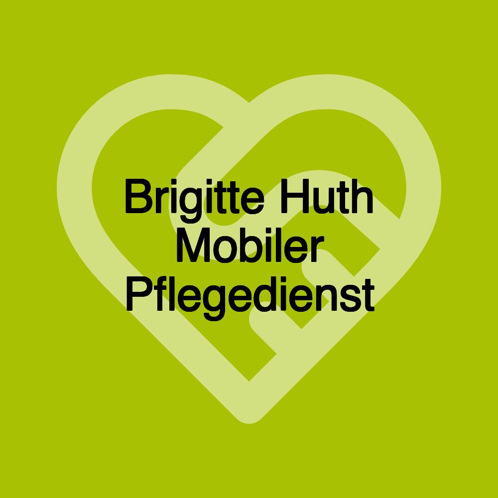 Brigitte Huth Mobiler Pflegedienst