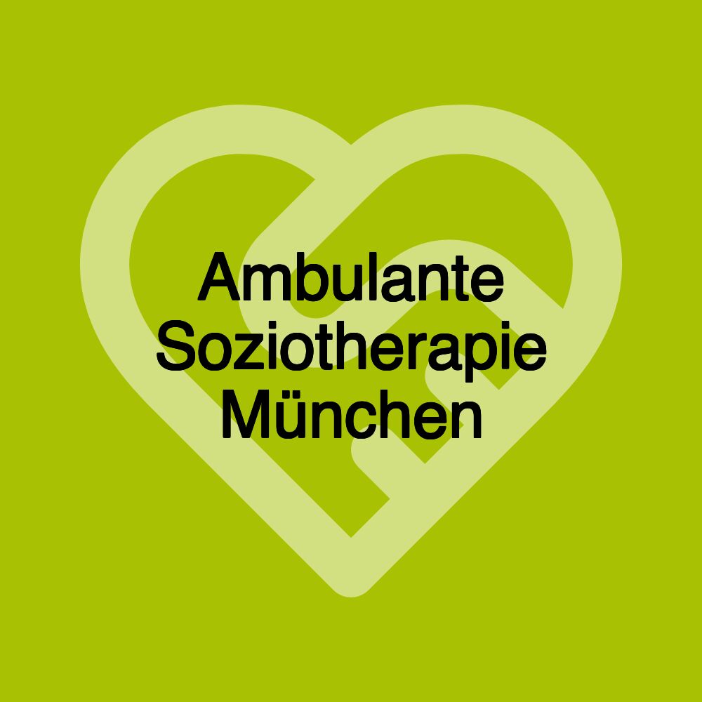 Ambulante Soziotherapie München