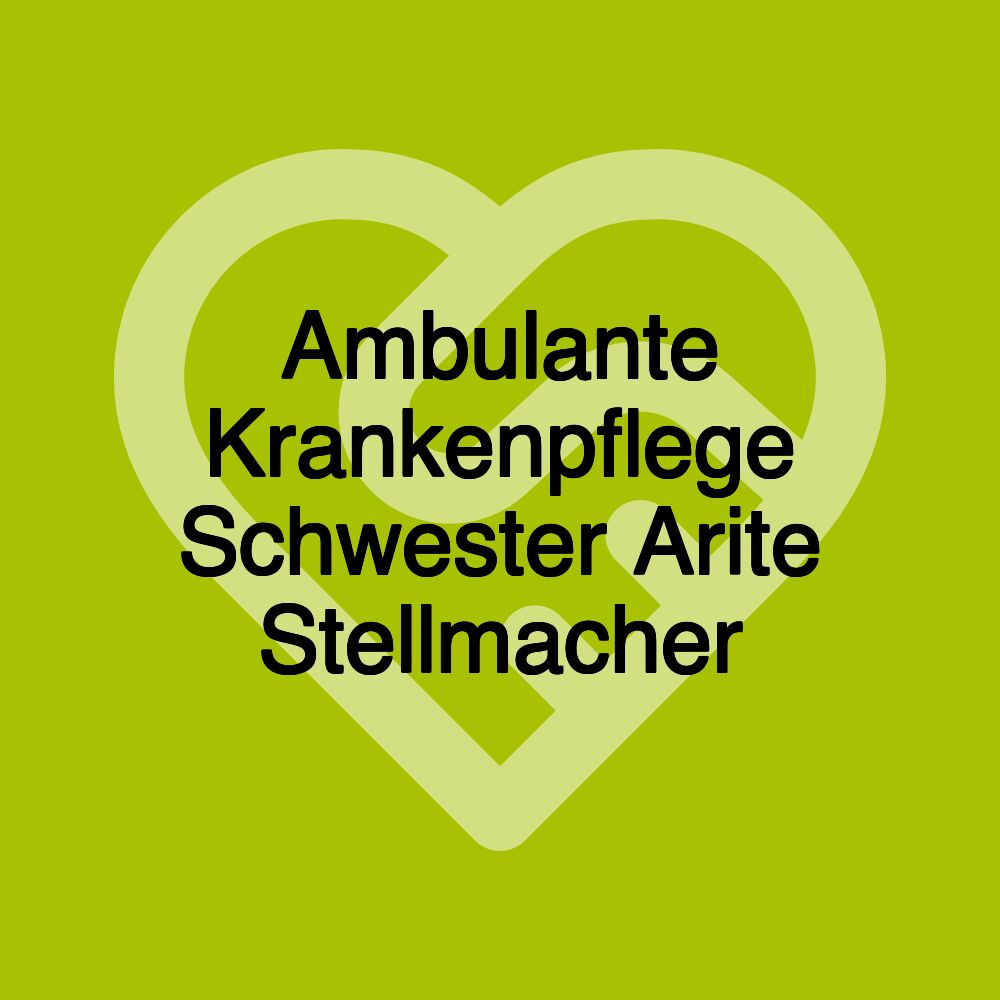 Ambulante Krankenpflege Schwester Arite Stellmacher