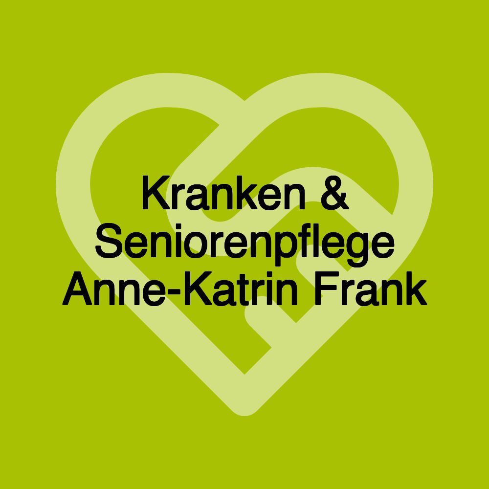 Kranken & Seniorenpflege Anne-Katrin Frank