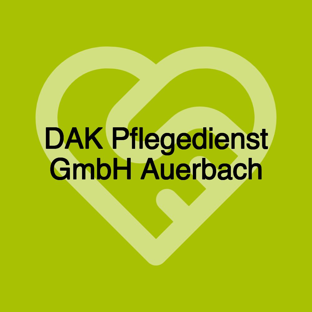 DAK Pflegedienst GmbH Auerbach