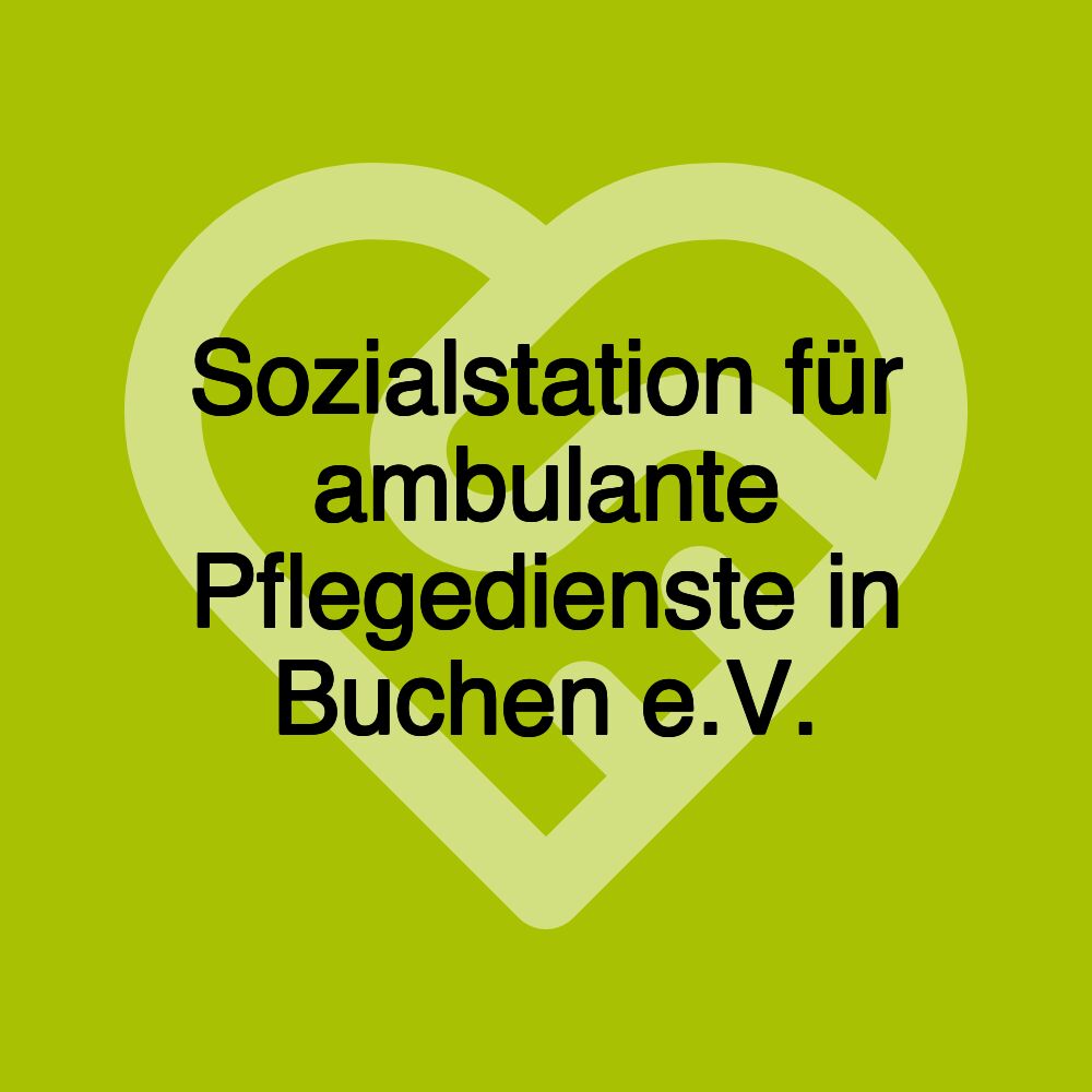 Sozialstation für ambulante Pflegedienste in Buchen e.V.