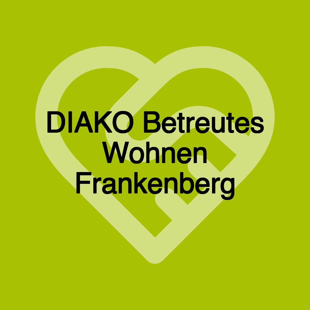 DIAKO Betreutes Wohnen Frankenberg