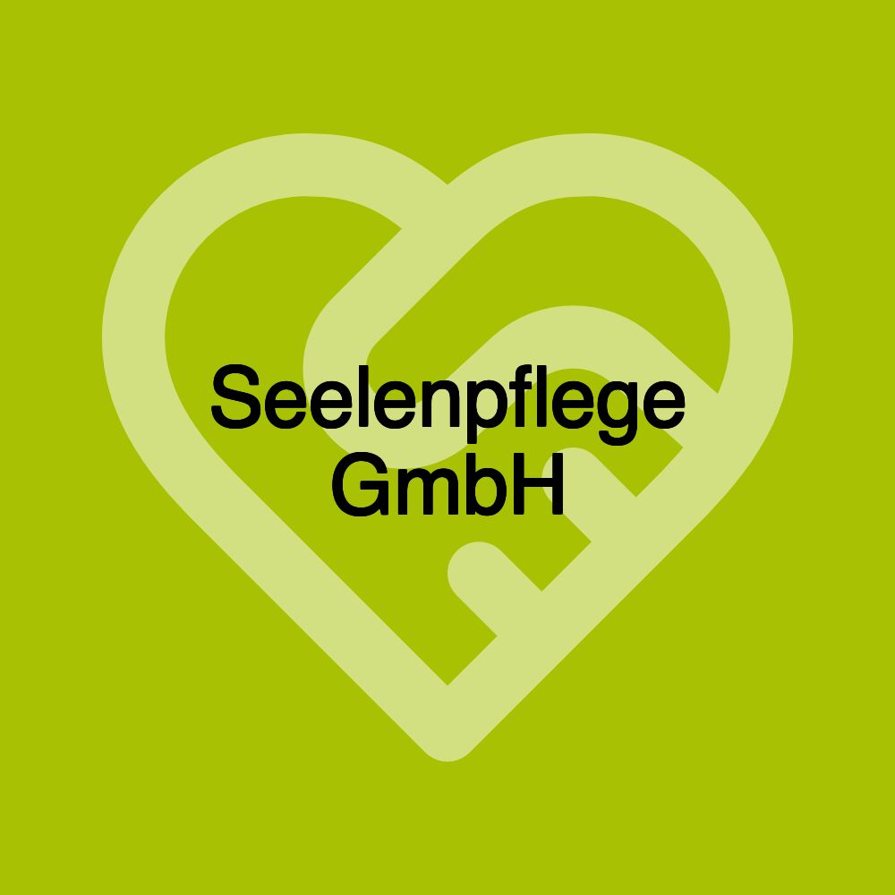 Seelenpflege GmbH