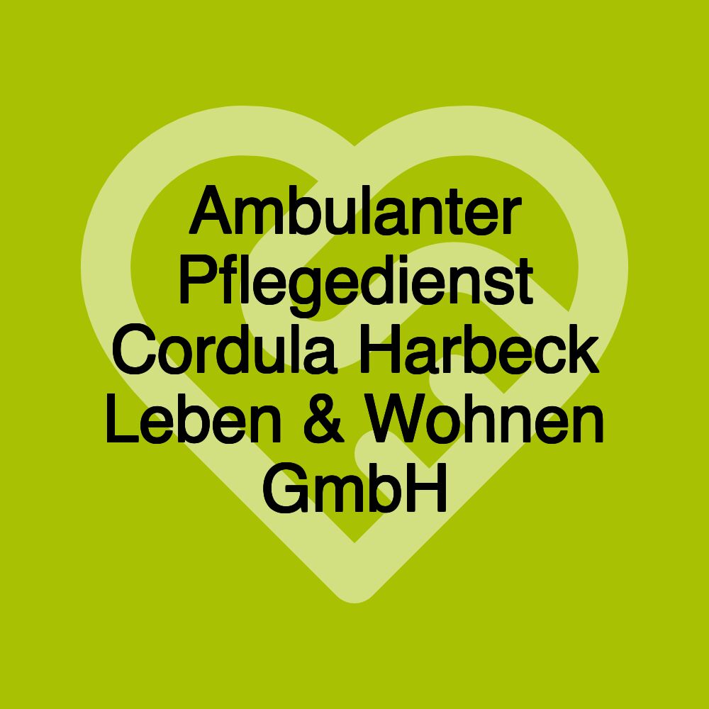 Ambulanter Pflegedienst Cordula Harbeck Leben & Wohnen GmbH