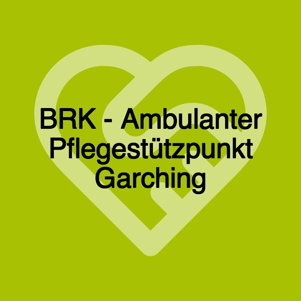 BRK - Ambulanter Pflegestützpunkt Garching