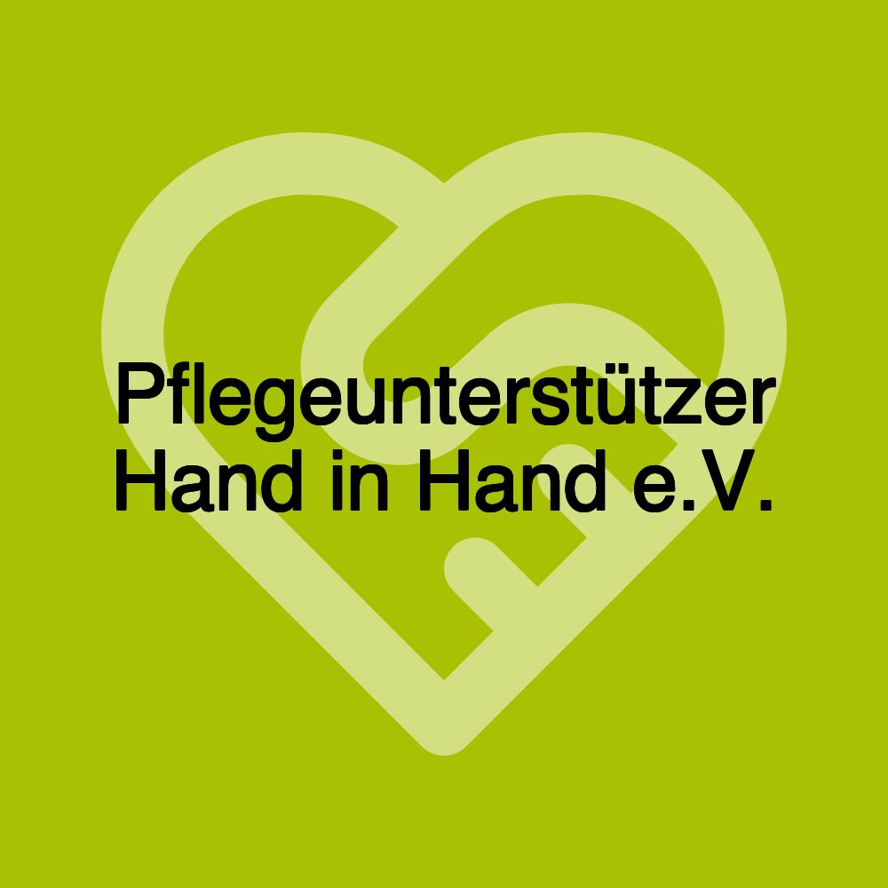 Pflegeunterstützer Hand in Hand e.V.