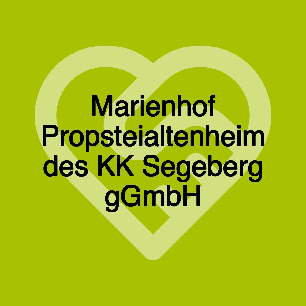 Marienhof Propsteialtenheim des KK Segeberg gGmbH