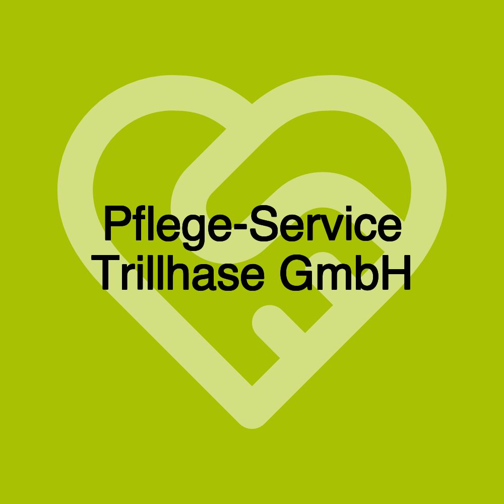 Pflege-Service Trillhase GmbH