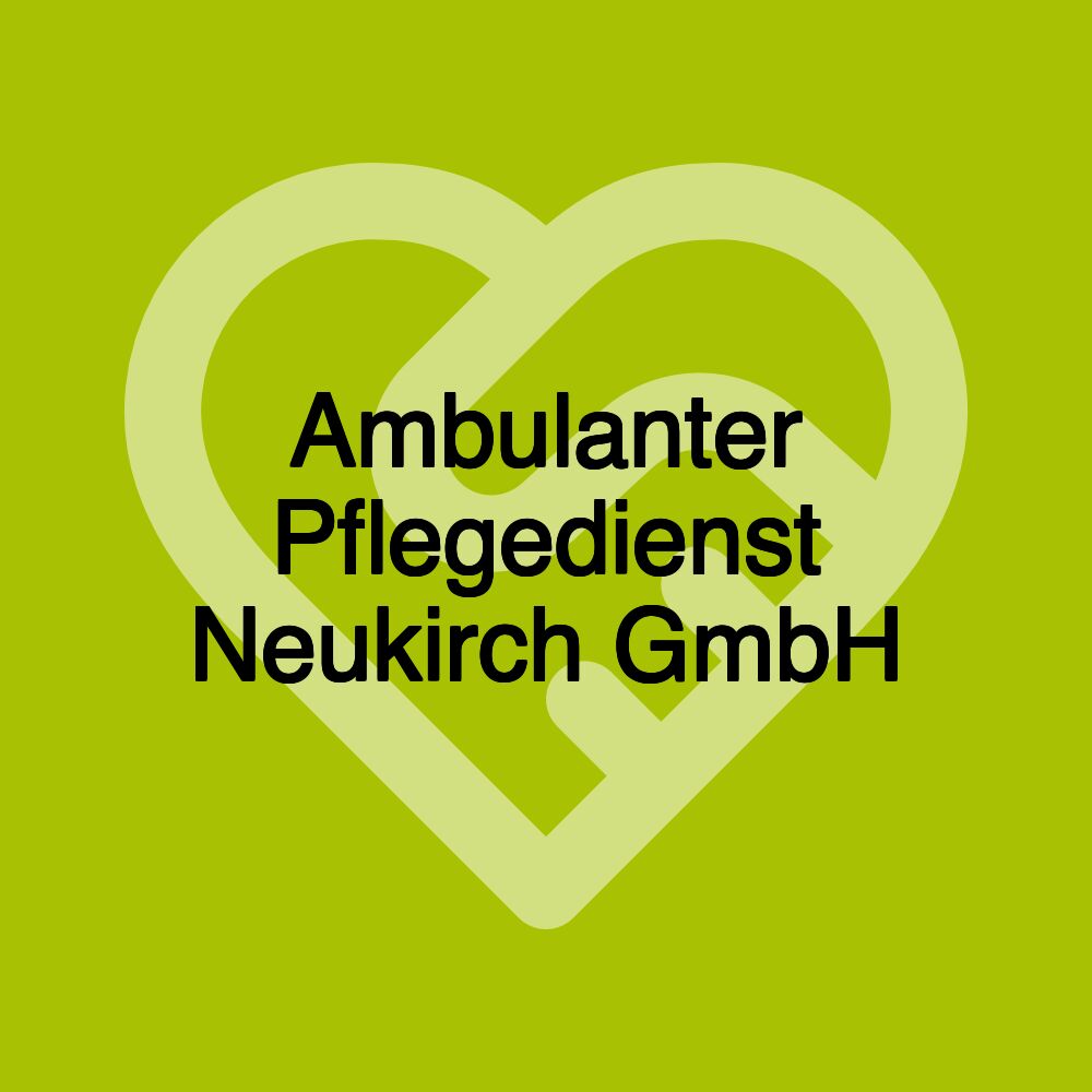 Ambulanter Pflegedienst Neukirch GmbH