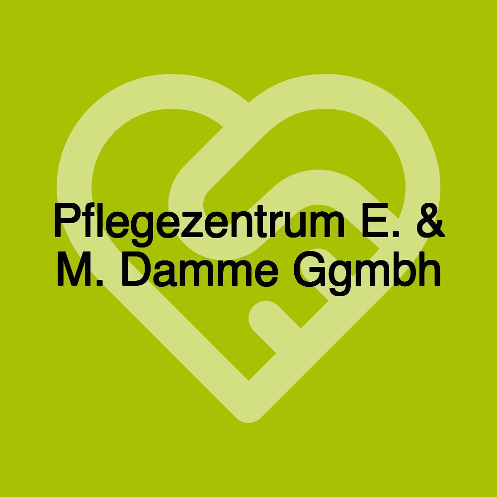 Pflegezentrum E. & M. Damme Ggmbh