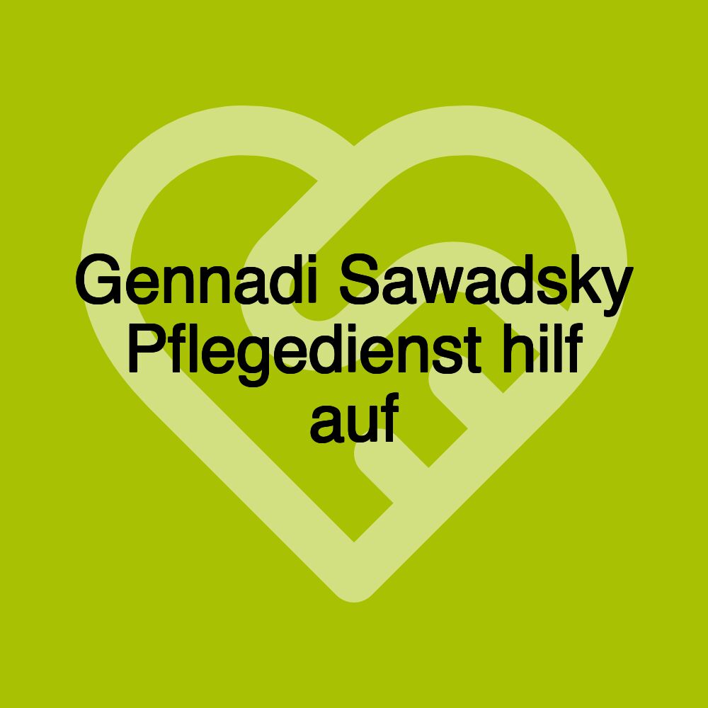 Gennadi Sawadsky Pflegedienst hilf auf