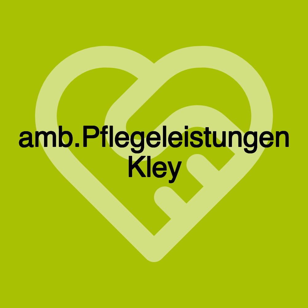 amb.Pflegeleistungen Kley