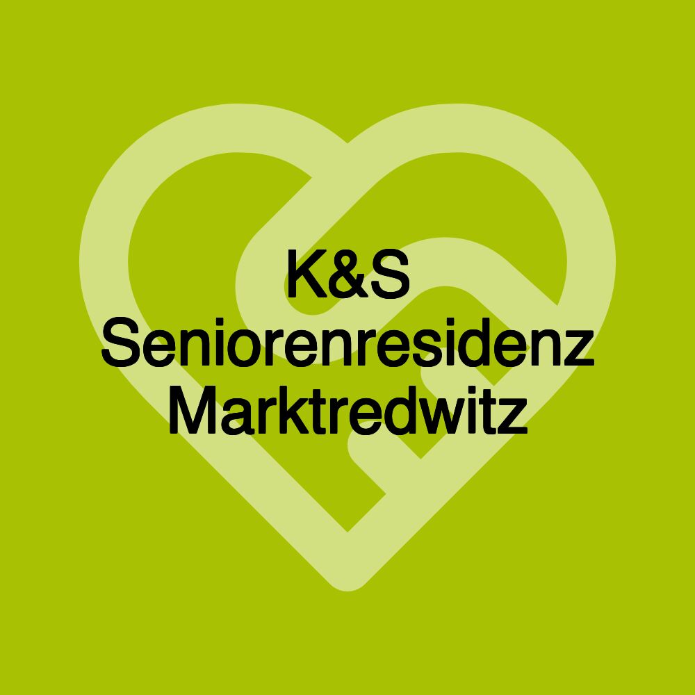 K&S Seniorenresidenz Marktredwitz