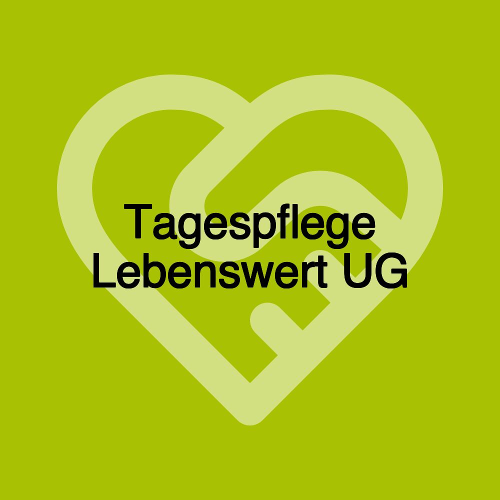 Tagespflege Lebenswert UG