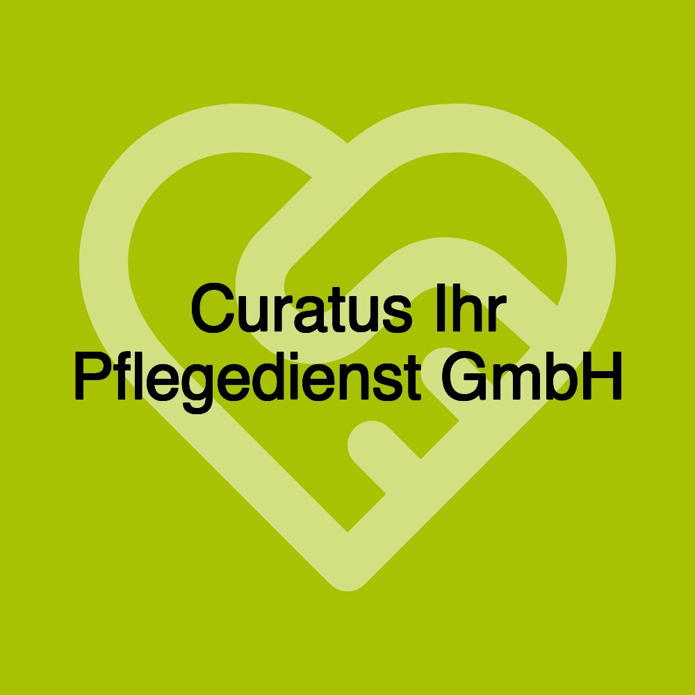 Curatus Ihr Pflegedienst GmbH