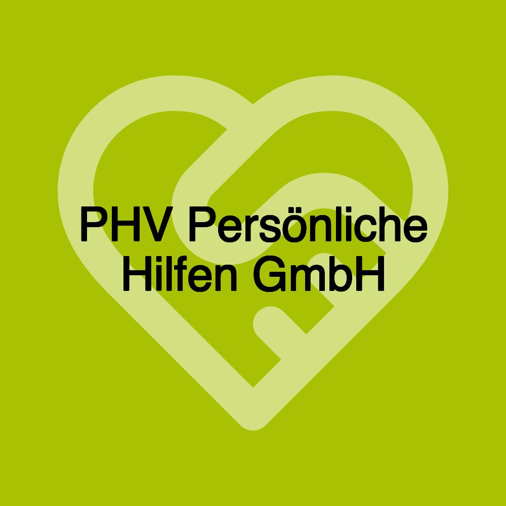 PHV Persönliche Hilfen GmbH