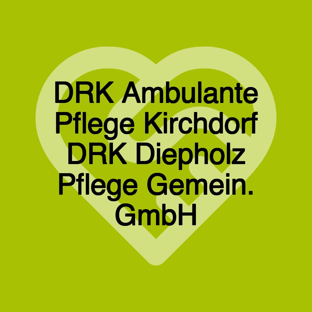 DRK Ambulante Pflege Kirchdorf DRK Diepholz Pflege Gemein. GmbH