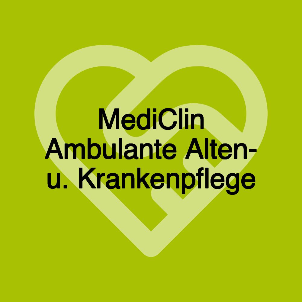 MediClin Ambulante Alten- u. Krankenpflege